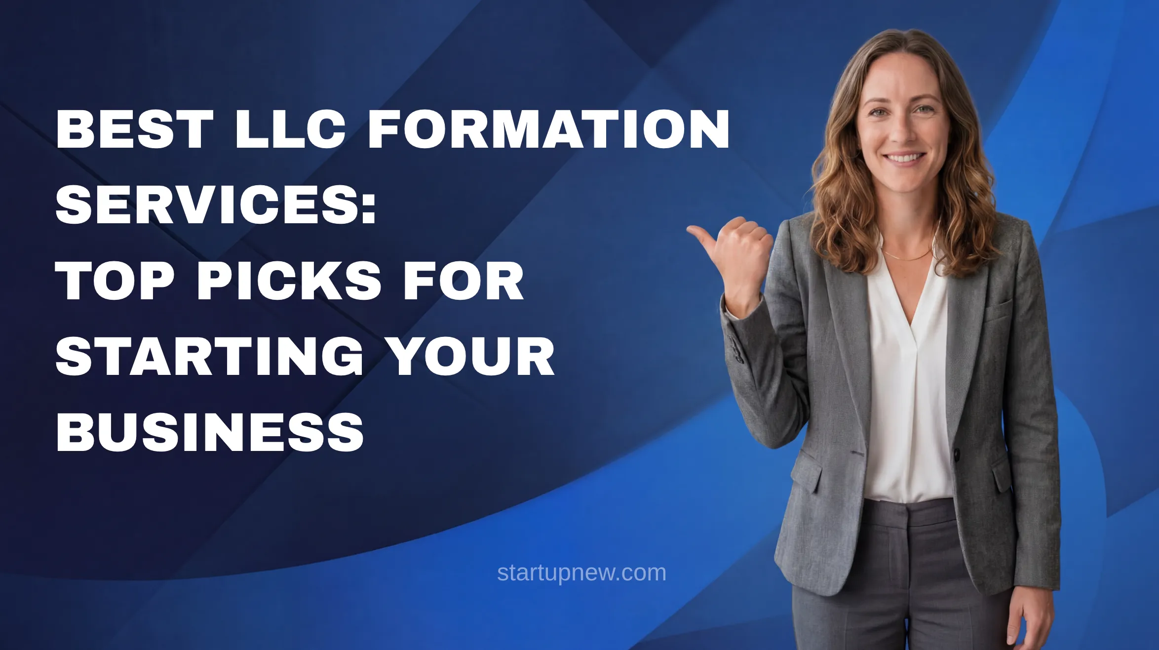 7 Best LLC Formation Services: Top Picks for Starting Your Business
