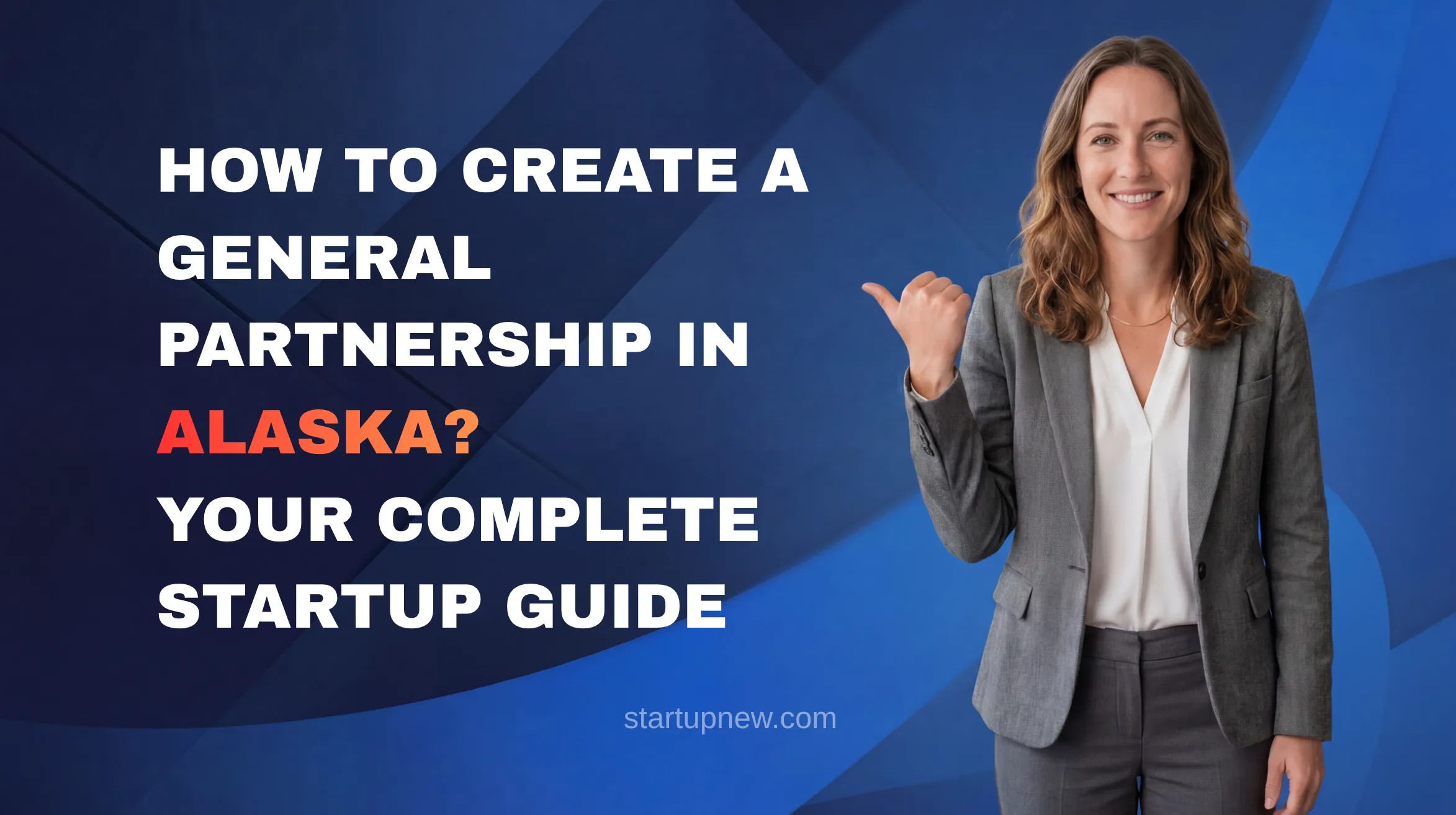 How to Create a General Partnership in Alaska?