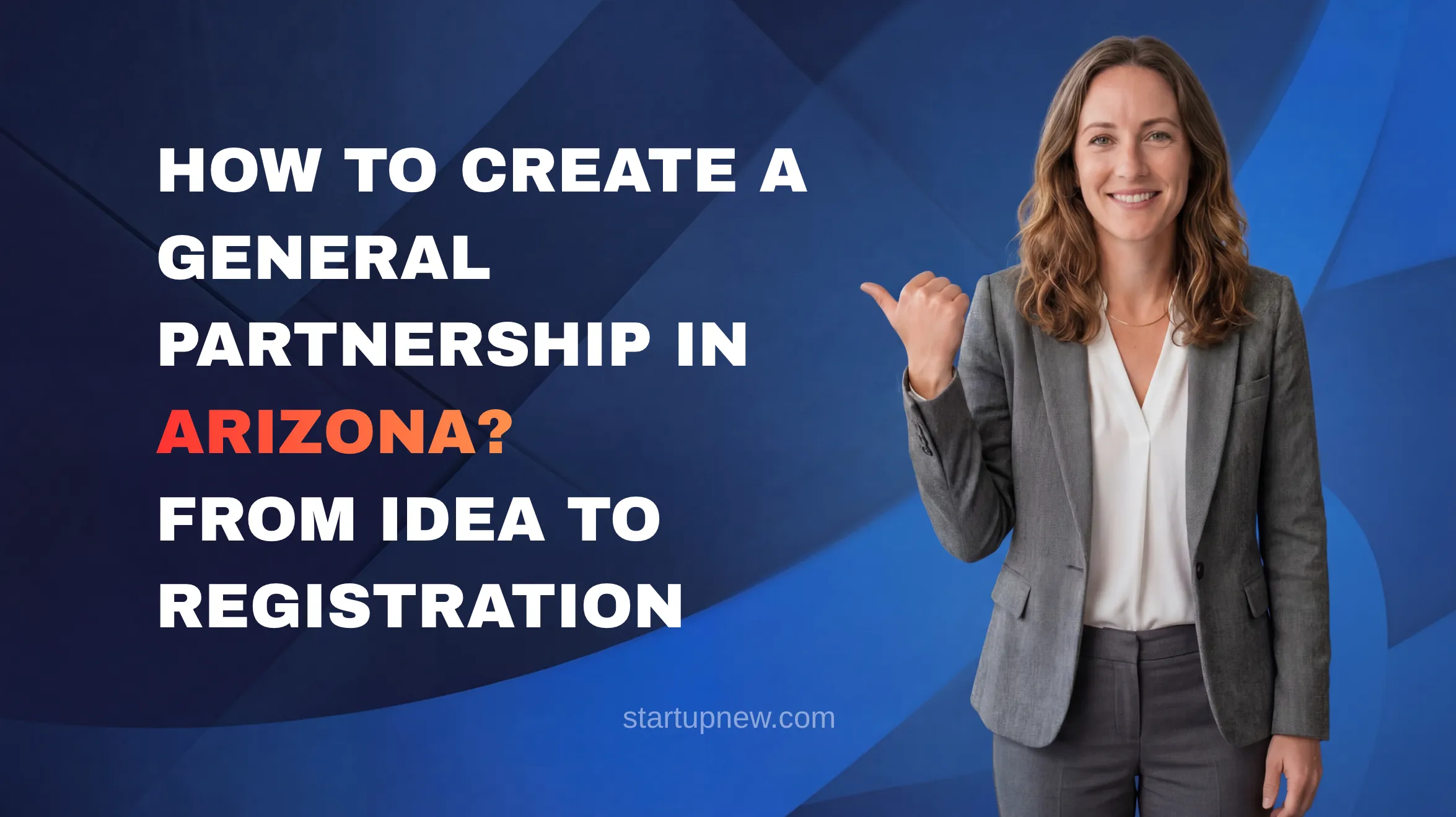 How to Create a General Partnership in Arizona?