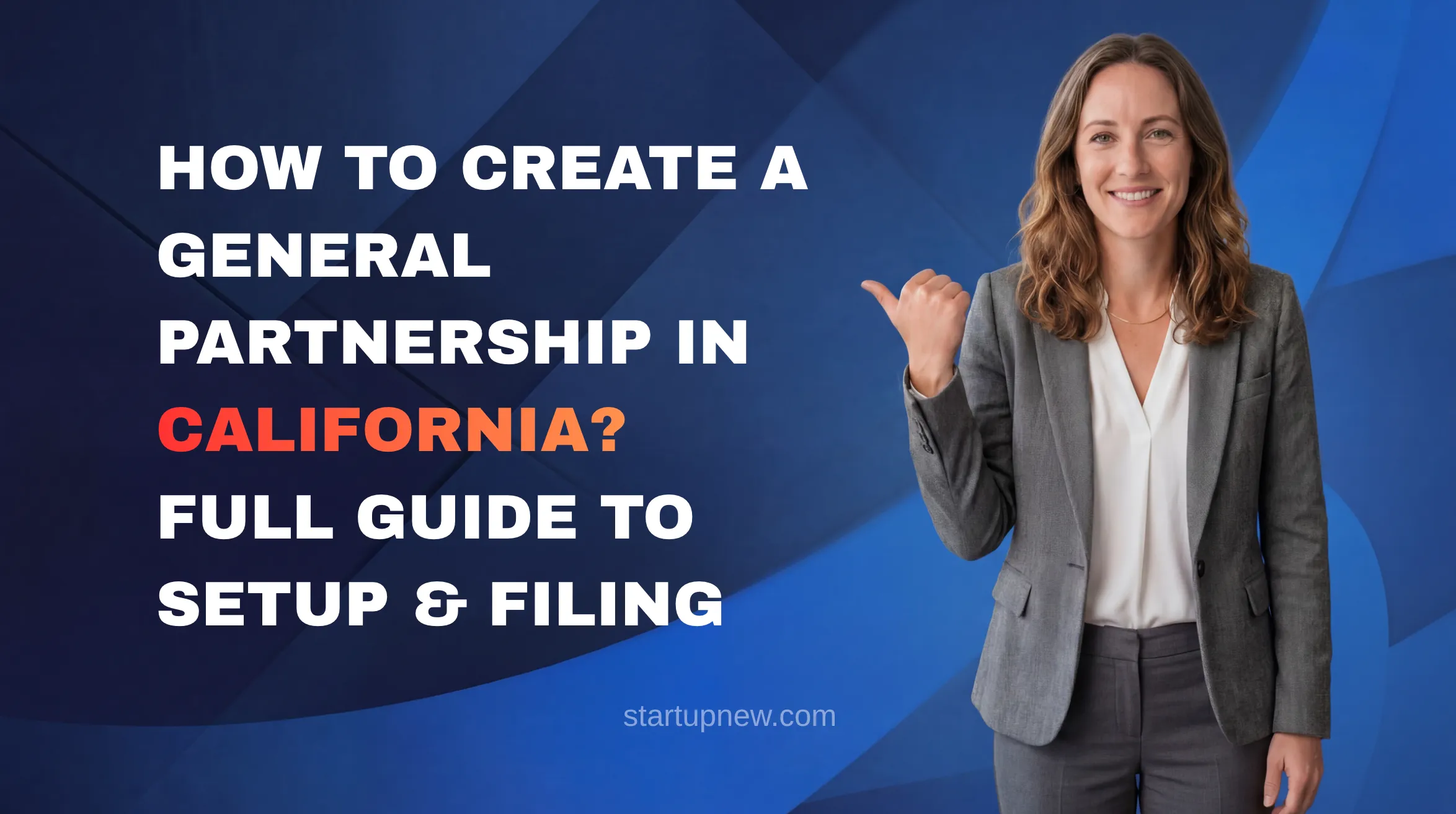How to Create a General Partnership in California?