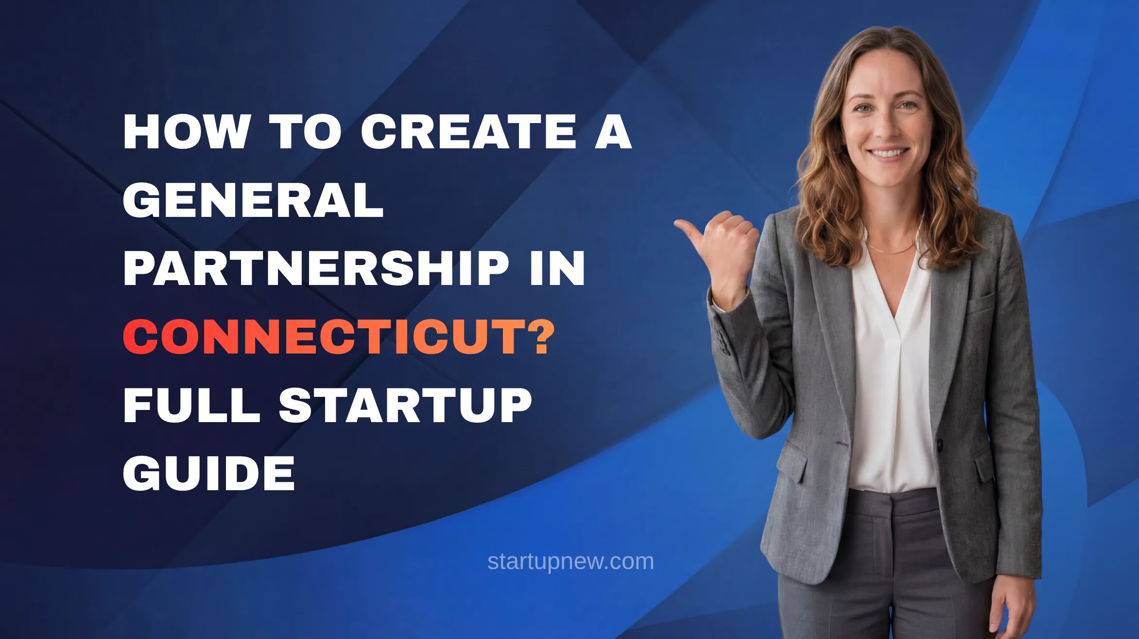 How to Create a General Partnership in Connecticut?
