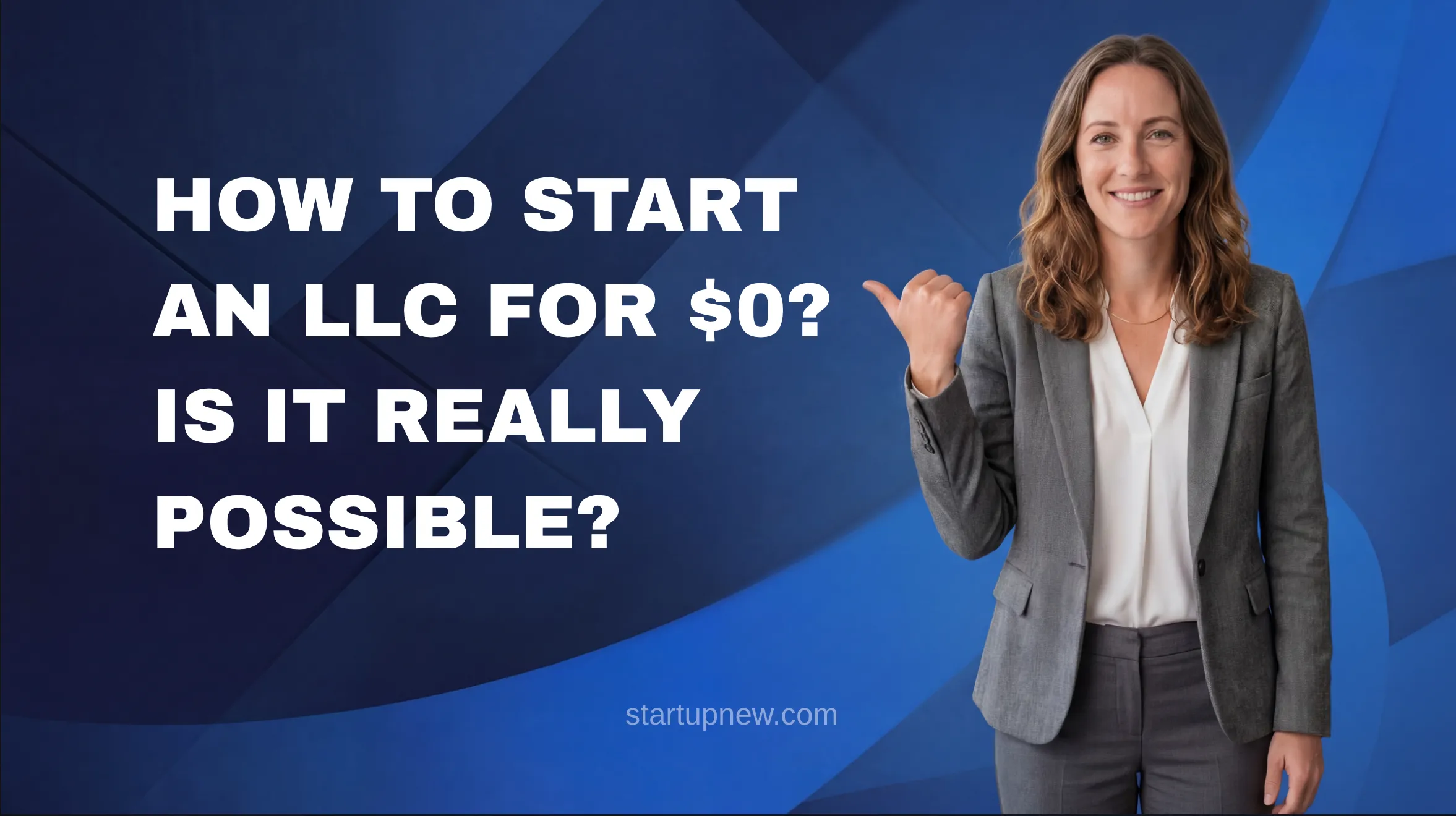 How to Start an LLC for $0? Is It Really Possible?